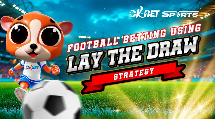 how to win in football betting using lay the draw strategy